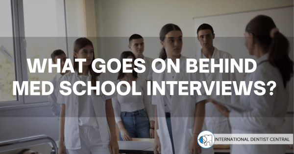 What goes on behind MED school interviews?