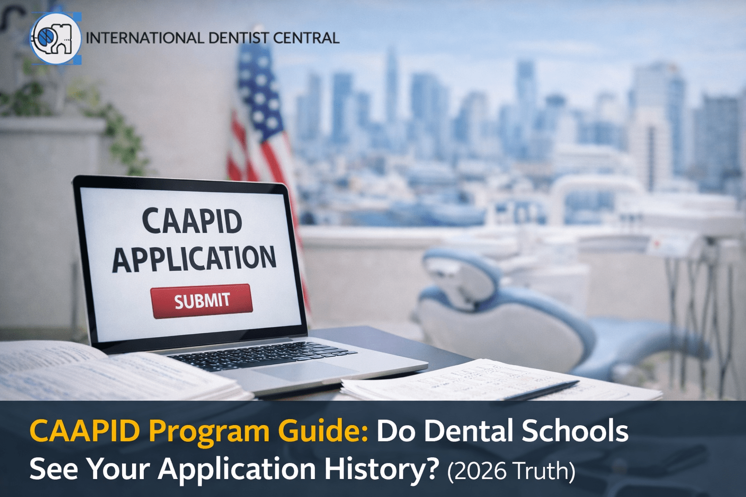 CAAPID program application process for international dentists